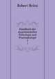 Handbuch der experimentellen Pathologie und Pharmakologie. 2, Robert Heinz 