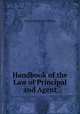 Handbook of the Law of Principal and Agent, Francis Buchanan Tiffany 