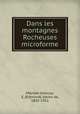 Dans les montagnes Rocheuses microforme, Mandat-Grancey, E. (Edmond), baron de, 1842-1911 