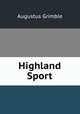 Highland Sport, Augustus Grimble 