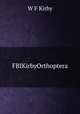 FBIKirbyOrthoptera, W F Kirby 