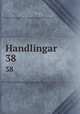 Handlingar. 38, 