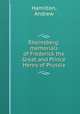 Rheinsberg: memorials of Frederick the Great and Prince Henry of Prussia, Hamilton, Andrew 