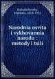 Narodnia osvita i vykhovannia narodu : metody i tsili, Halushchynsky, Mykhalo, 1878-1931 