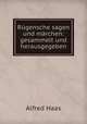 Rgensche sagen und mrchen: gesammelt und herausgegeben, Alfred Haas 