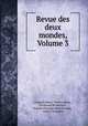 Revue des deux mondes, Volume 3, 