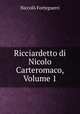 Ricciardetto di Nicolo Carteromaco, Volume 1, 