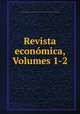 Revista econmica, Volumes 1-2, 