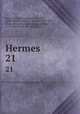 Hermes. 21, Krug, Wilhelm Traugott, 1770-1842, ed,Brockhaus, Friedrich Arnold, 1772-1823, [from old catalog] ed,Schmid, Karl Ernst, 1774-1852, [from old catalog] ed 