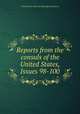 Reports from the consuls of the United States, Issues 98-100, United States. Bureau of Foreign Commerce 