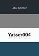 Yasser004, Abu Ammar 