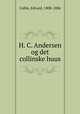 H. C. Andersen og det collinske huus, Collin, Edvard, 1808-1886 