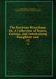 The Harleian Miscellany; Or, A Collection of Scarce, Curious, and Entertaining Pamphlets and .. 12, John J. Malham , William Oldys , Joseph Meredith Toner Collection (Library of Congress), Lessing J . Rosenwald Collection (Library of Congress) 