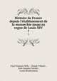 Histoire de France depuis l`tablissement de la monarchie jusqu`au regne de Louis XIV.. 7, 