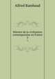 Histoire de la civilisation contemporaine en France. 3, Alfred Rambaud 