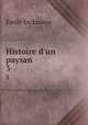 Histoire d`un paysan .. 3, Emile Erckmann 