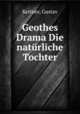 Geothes Drama Die natrliche Tochter, Kettner, Gustav 