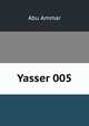 Yasser 005, Abu Ammar 