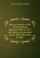 Revised charter of the city of Ypsilanti approved May 5, 1877, microform as amended by act 400 of the laws of 1881, Ypsilanti (Mich.) Charters,Michigan. Laws, statutes, etc,Ypsilanti (Mich.) Ordinances, etc 