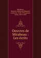 Oeuvres de Mirabeau : Les crits, 