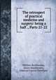 The retrospect of practical medicine and surgery: being a half ., Parts 21-22, William Braithwaite, James Braithwaite, Edmond Fauriel Trevelyan 