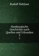 Hamburgische Geschichte nach Quellen und Urkunden. 2, 