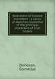 Anecdotes of Ireland microform : a series of sketches illutrative of the principal characters of Irish history, Donovan, Cornelius 