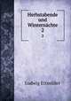 Herbstabende und Winternchte. 2, 