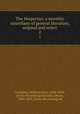 The Hesperian; a monthly miscellany of general literature, original and select. 2, Gallagher, William Davis, 1808-1894, [from old catalog] ed,Curry, Otway, 1804-1855, [from old catalog] ed 