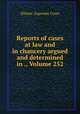 Reports of cases at law and in chancery argued and determined in ., Volume 252, Illinois. Supreme Court 