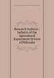 Research bulletin : bulletin of the Agricultural Experiment Station of Nebraska, University of Nebraska (Lincoln campus). Agricultural Experiment Station 