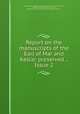 Report on the manuscripts of the Earl of Mar and Kellie: preserved ., Issue 2, Great Britain. Royal Commission on Historical Manuscripts, Thomas Erskine Kellie (1st earl of), Walter John Francis Erskine Mar and Kellie (earl of) 