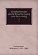 Geschichte der Lande Braunschweig und Luneburg. 2, Havemann, Wilhelm, 1800-1869 