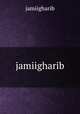 jamiigharib, jamiigharib 