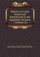 Reports of cases heard and determined in the Appellate Division ., Volume 26, 