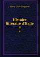 Histoire littraire d`Italie. 4, 