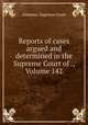 Reports of cases argued and determined in the Supreme Court of ., Volume 142, Alabama. Supreme Court 