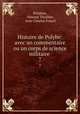 Histoire de Polybe: avec un commentaire ou un corps de science militaire .. 7, Polybius, Vincent Thuillier, Jean-Charles Folard 