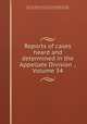 Reports of cases heard and determined in the Appellate Division ., Volume 34, 