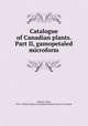 Catalogue of Canadian plants. Part II, gamopetaled microform, Macoun, John, 1831-1920,Geological and Natural History Survey of Canada 
