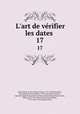 L`art de vrifier les dates . 17, 