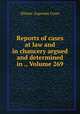 Reports of cases at law and in chancery argued and determined in ., Volume 269, Illinois. Supreme Court 