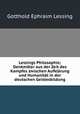 Lessings Philosophie; Denkmler aus der Zeit des Kampfes zwischen Aufklrung und Humanitt in der deutschen Geistesbildung, Gotthold Ephraim Lessing 