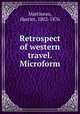 Retrospect of western travel. Microform, Martineau, Harriet, 1802-1876 