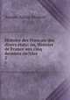Histoire des Franais des divers tats: ou, Histoire de France aux cinq derniers sie?cles. 2, Amans-Alexis Monteil 