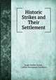 Historic Strikes and Their Settlement, Leigh Hadley Irvine , Calkins Newspaper Syndicate 