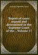 Report of cases argued and determined in the Supreme Court of the ., Volume 17, Arizona. Supreme Court 