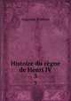 Histoire du rgne de Henri IV. 3, 