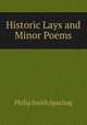 Historic Lays and Minor Poems, Philip Smith Sparling 