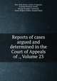 Reports of cases argued and determined in the Court of Appeals of ., Volume 23, New York (State). Court of Appeals, Erasmus Peshine Smith, George Franklin Comstock, Henry Rogers Selden, Samuel Hand 